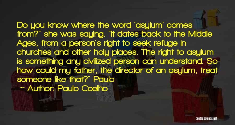 My Refuge Quotes By Paulo Coelho
