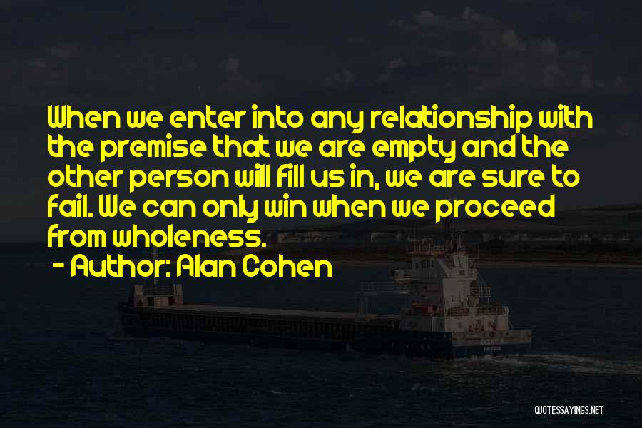 My Relationship Is Failing Quotes By Alan Cohen