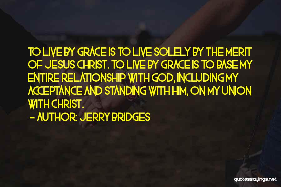 My Relationship With God Quotes By Jerry Bridges