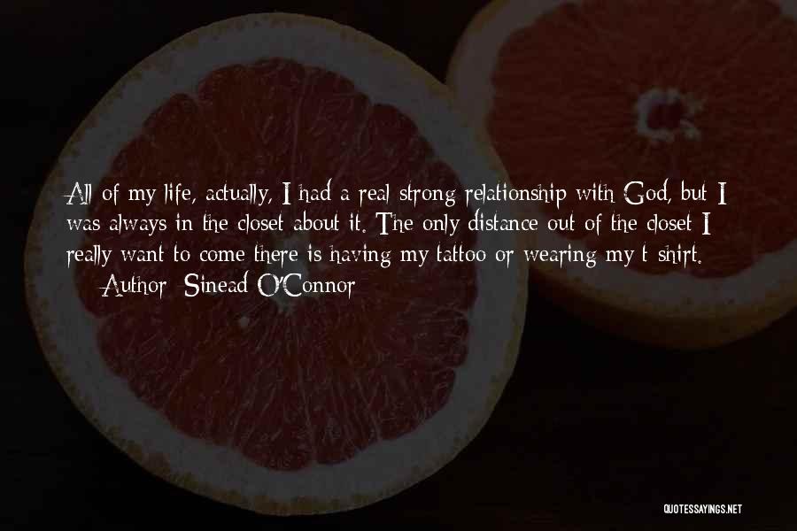 My Relationship With God Quotes By Sinead O'Connor