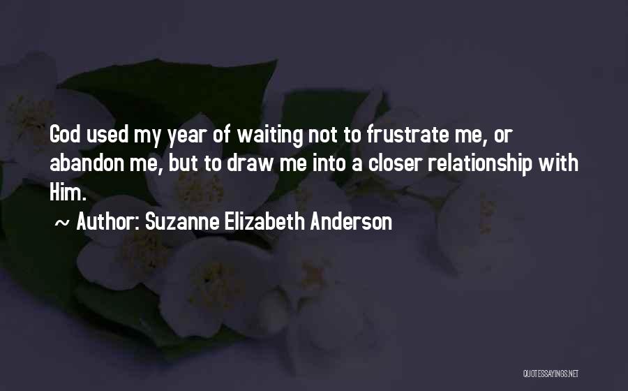 My Relationship With God Quotes By Suzanne Elizabeth Anderson