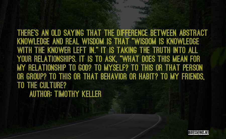 My Relationship With God Quotes By Timothy Keller