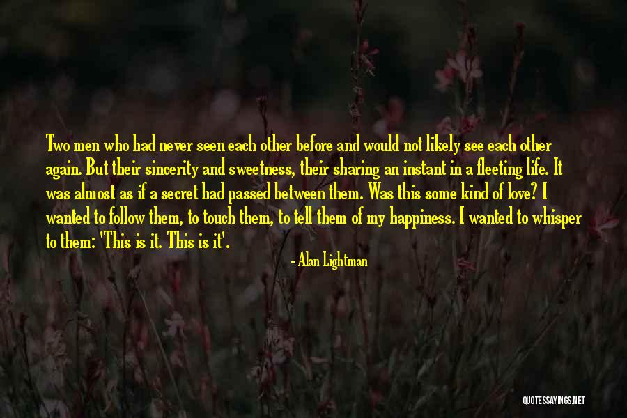 My Religion Is Love Quotes By Alan Lightman My Religion Is Love Quotes By Alan Lightman