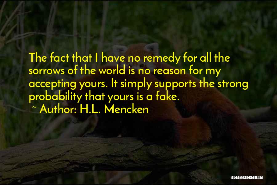 My Remedy Quotes By H.L. Mencken