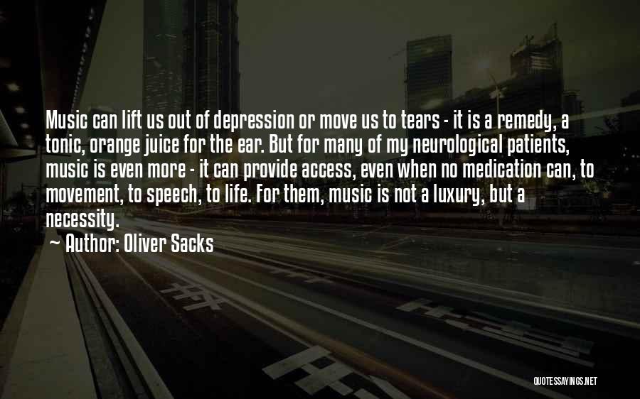 My Remedy Quotes By Oliver Sacks