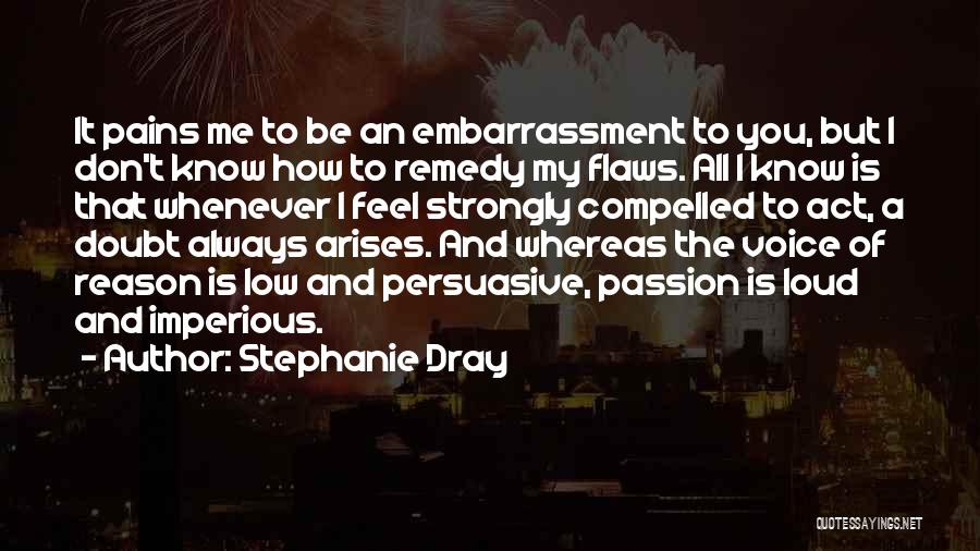My Remedy Quotes By Stephanie Dray