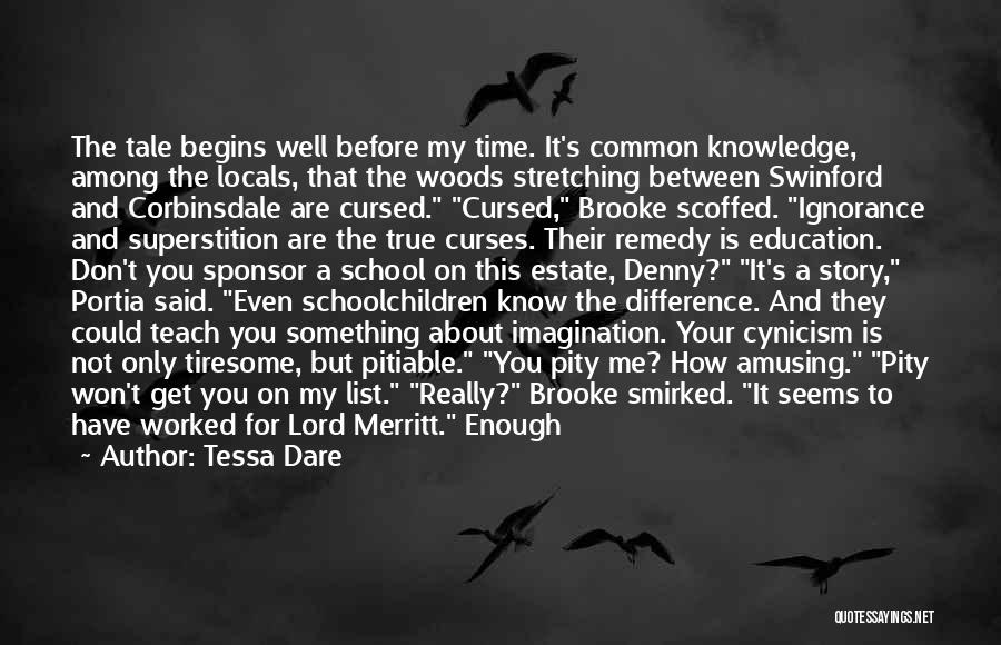 My Remedy Quotes By Tessa Dare