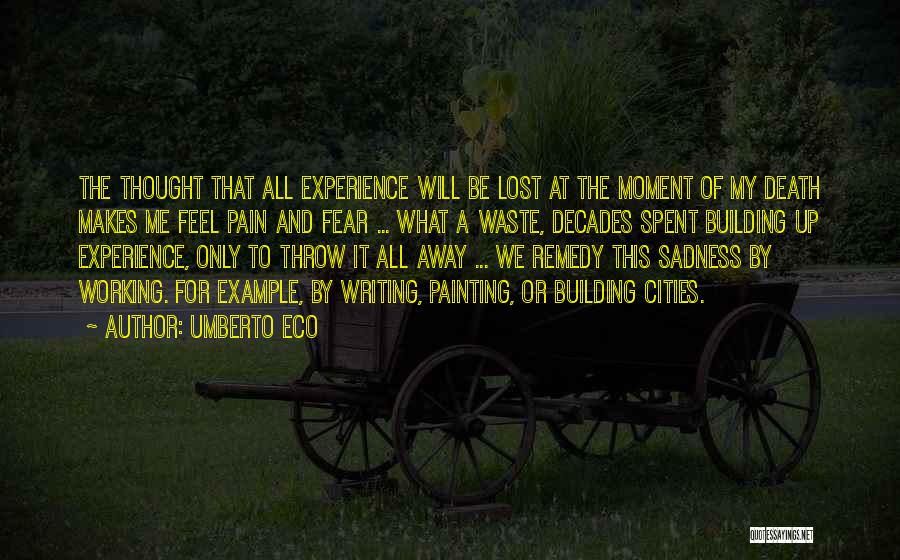 My Remedy Quotes By Umberto Eco