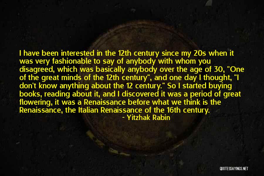 My Renaissance Quotes By Yitzhak Rabin My Renaissance Quotes By Yitzhak Rabin