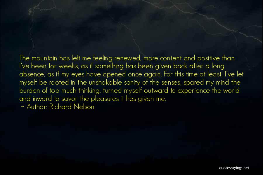 My Renewed Mind Quotes By Richard Nelson