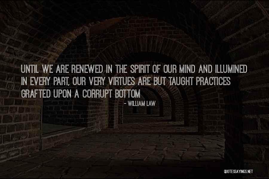 My Renewed Mind Quotes By William Law