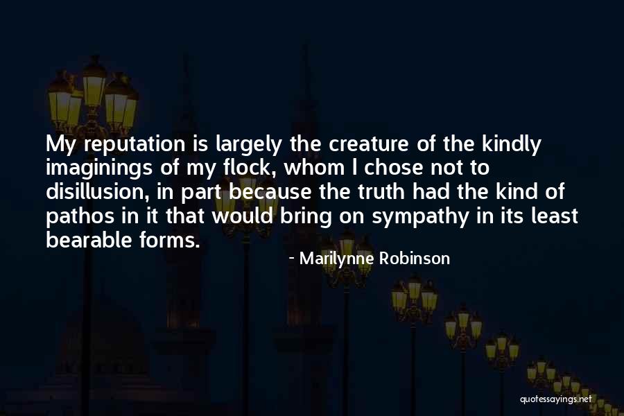 My Reputation Quotes By Marilynne Robinson My Reputation Quotes By Marilynne Robinson