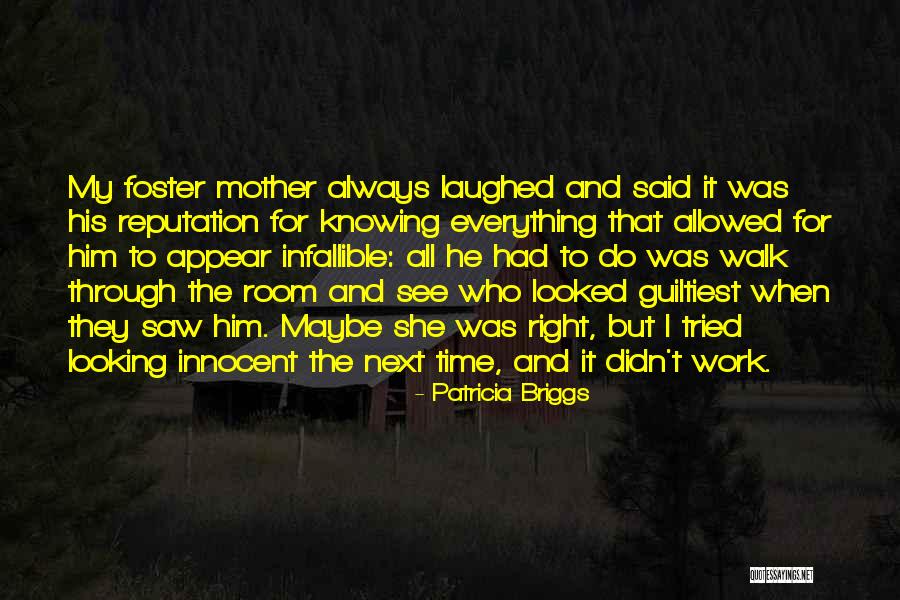 My Reputation Quotes By Patricia Briggs My Reputation Quotes By Patricia Briggs