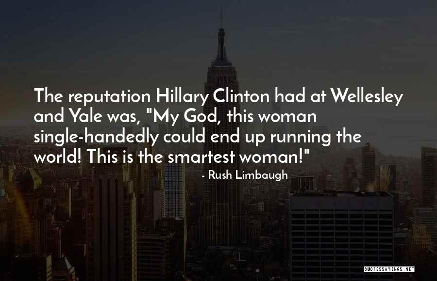 My Reputation Quotes By Rush Limbaugh My Reputation Quotes By Rush Limbaugh