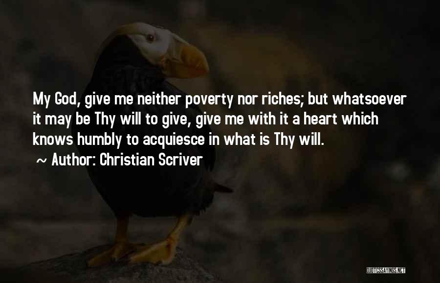 My Riches Quotes By Christian Scriver