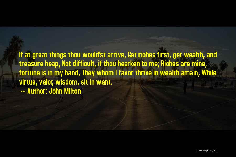 My Riches Quotes By John Milton