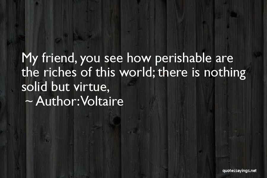 My Riches Quotes By Voltaire