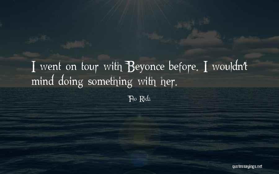 My Rida Quotes By Flo Rida My Rida Quotes By Flo Rida