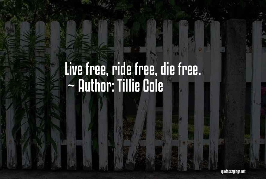 My Ride Or Die Quotes By Tillie Cole