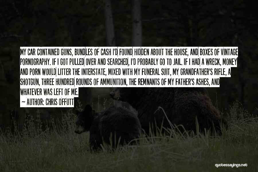 My Rifle Quotes By Chris Offutt