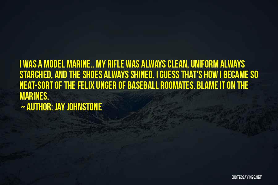 My Rifle Quotes By Jay Johnstone