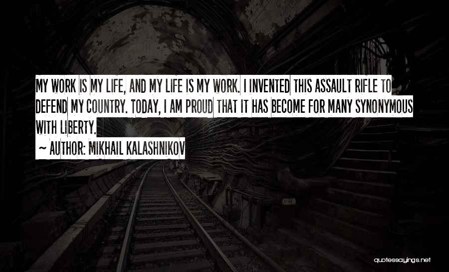 My Rifle Quotes By Mikhail Kalashnikov