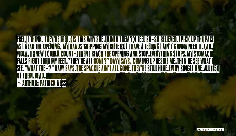 My Rifle Quotes By Patrick Ness