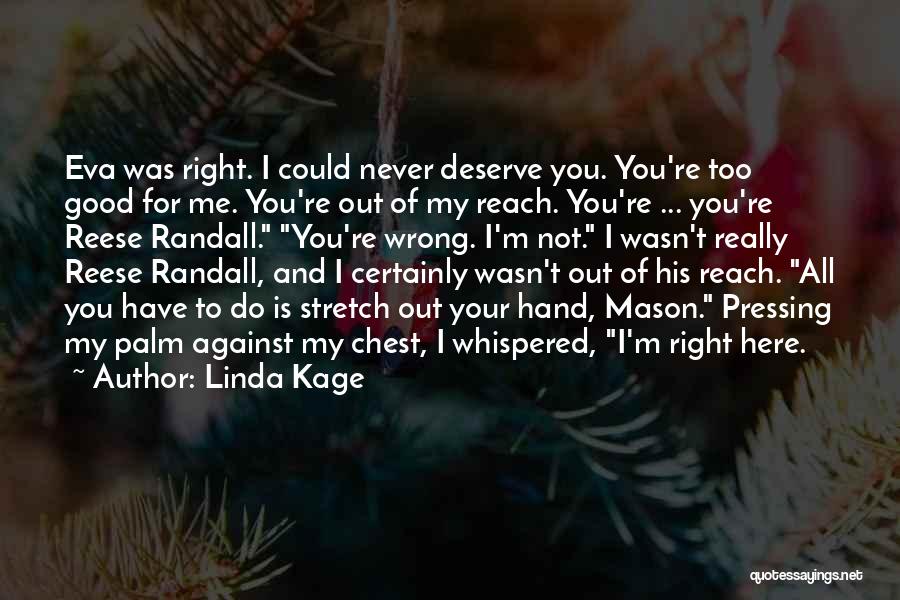 My Right Hand Quotes By Linda Kage
