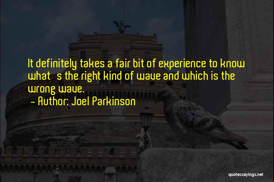 My Right Kind Of Wrong Quotes By Joel Parkinson