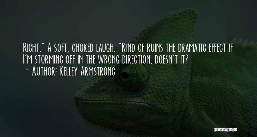 My Right Kind Of Wrong Quotes By Kelley Armstrong