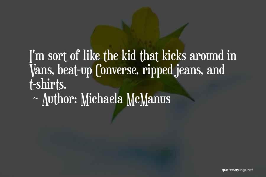 My Ripped Jeans Quotes By Michaela McManus