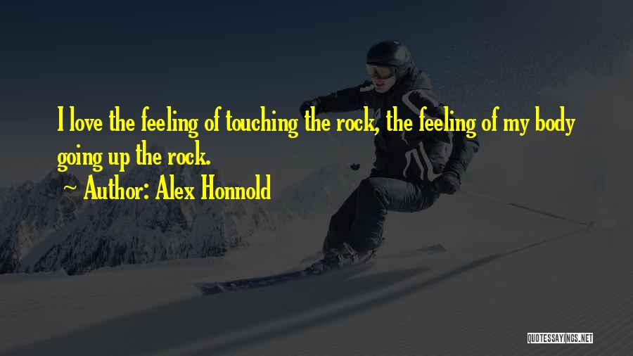 My Rock Love Quotes By Alex Honnold