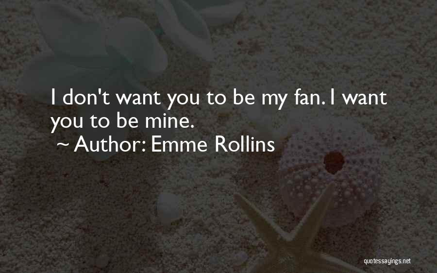 My Rock Love Quotes By Emme Rollins