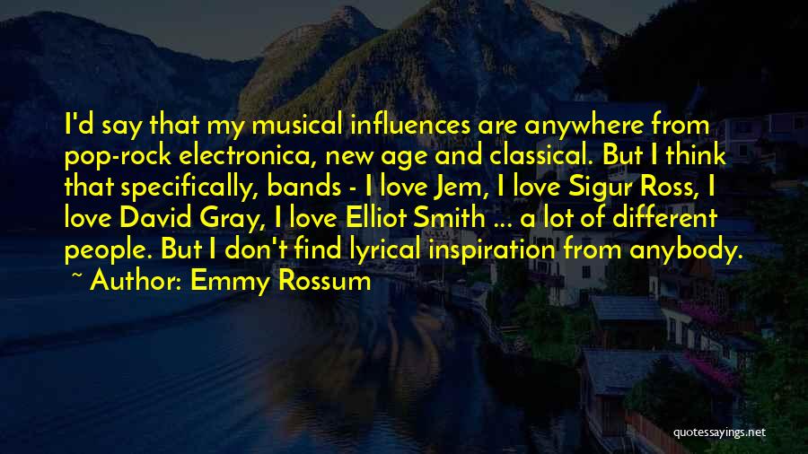 My Rock Love Quotes By Emmy Rossum