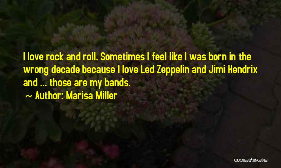 My Rock Love Quotes By Marisa Miller