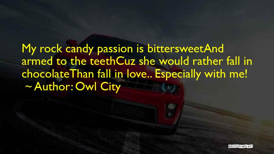 My Rock Love Quotes By Owl City