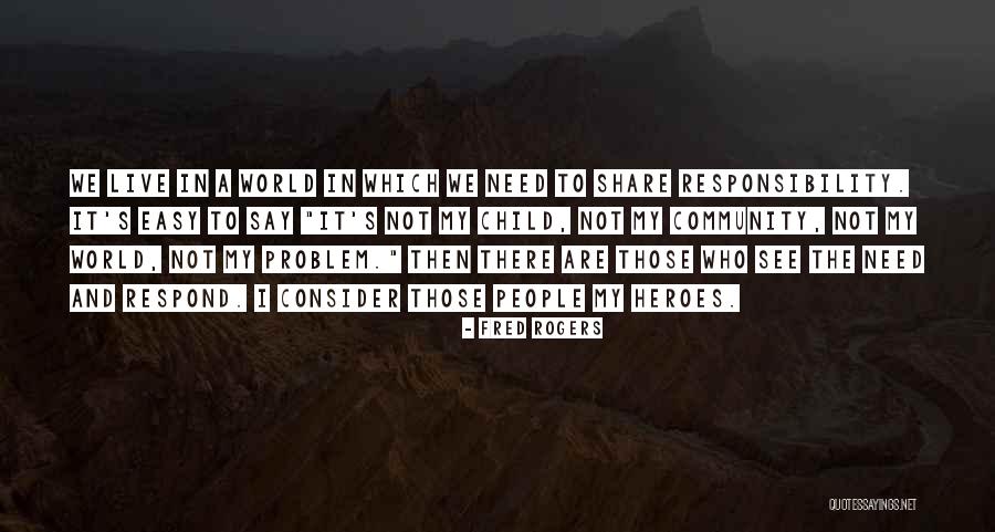 My Rogers Quotes By Fred Rogers My Rogers Quotes By Fred Rogers