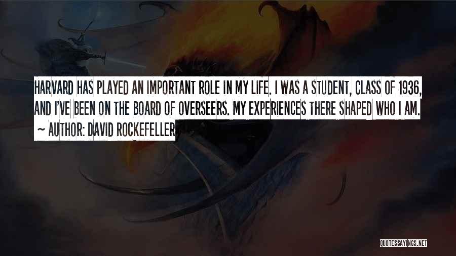 My Role In Life Quotes By David Rockefeller
