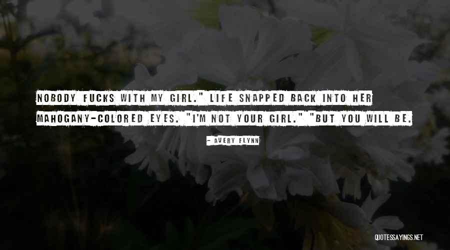 My Romantic Life Quotes By Avery Flynn My Romantic Life Quotes By Avery Flynn