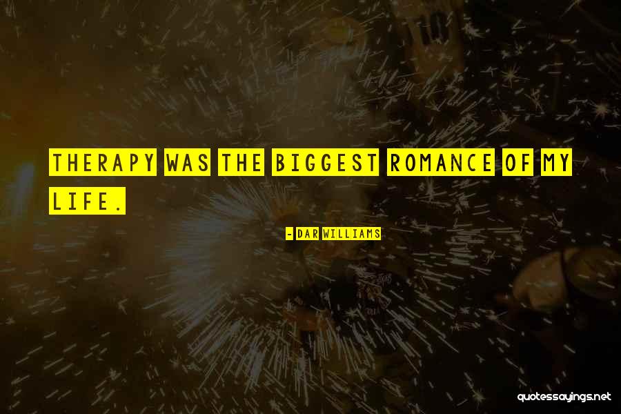 My Romantic Life Quotes By Dar Williams My Romantic Life Quotes By Dar Williams