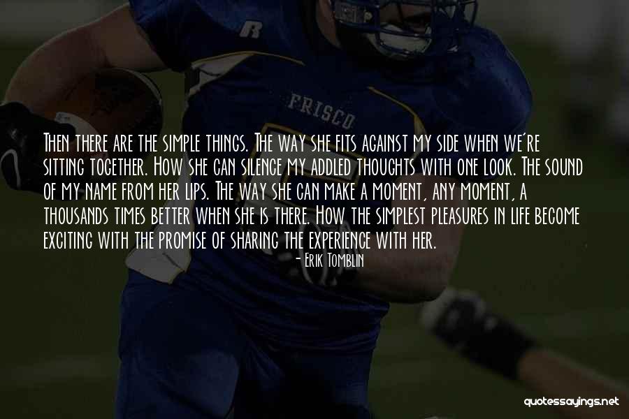 My Romantic Life Quotes By Erik Tomblin My Romantic Life Quotes By Erik Tomblin