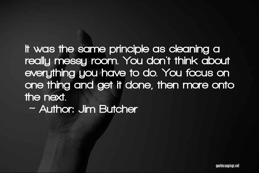 My Room Is Messy Quotes By Jim Butcher