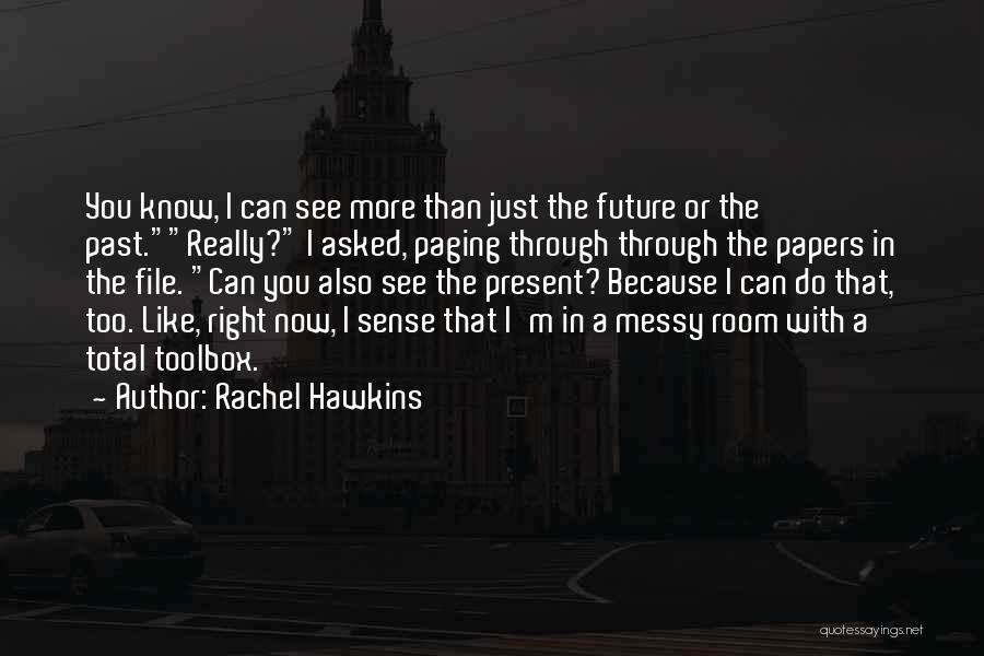 My Room Is Messy Quotes By Rachel Hawkins