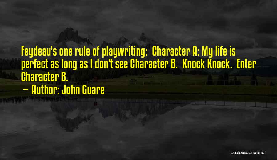 My Rule Quotes By John Guare