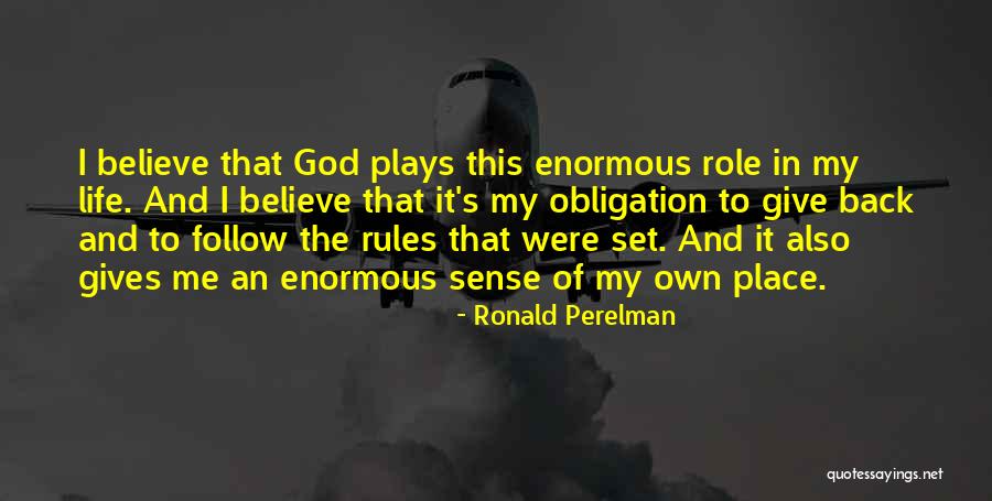 My Rules Quotes By Ronald Perelman