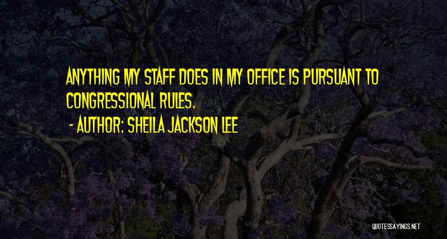 My Rules Quotes By Sheila Jackson Lee