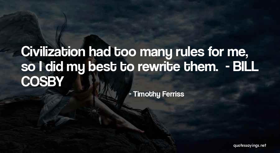 My Rules Quotes By Timothy Ferriss