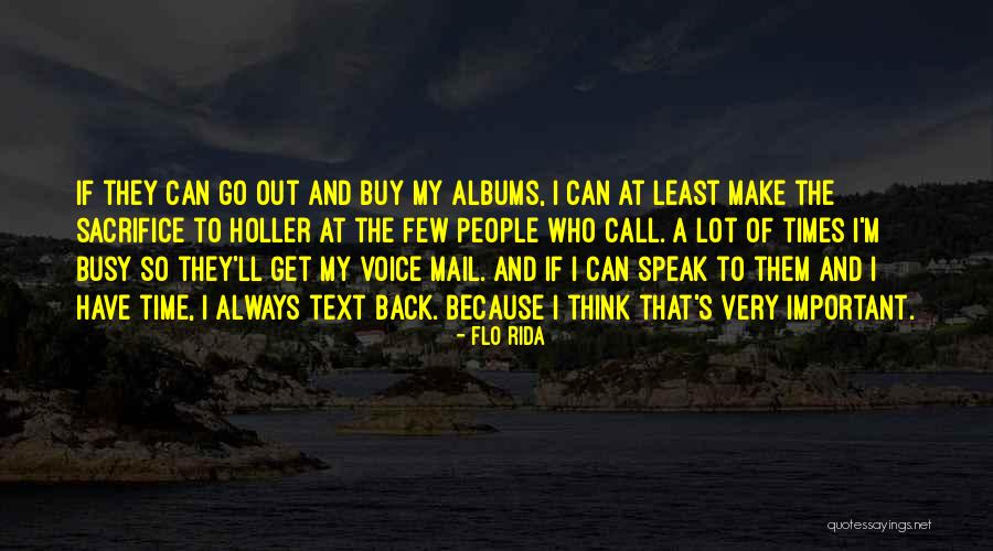 My Sacrifice Quotes By Flo Rida My Sacrifice Quotes By Flo Rida