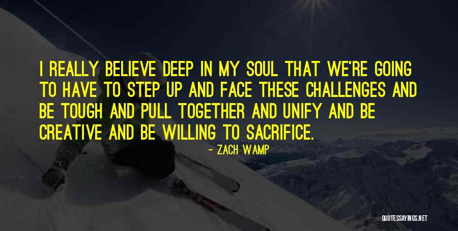 My Sacrifice Quotes By Zach Wamp My Sacrifice Quotes By Zach Wamp