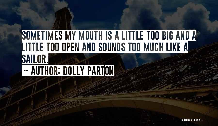 My Sailor Quotes By Dolly Parton